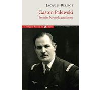 Gaston Palewski: Premier baron du gaullisme