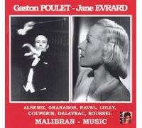 Gaston Poulet - Gaston Poulet-Jane Evrard : Albeniz, Granados, Ravel, Lully, Couperin, Dalayrac, Roussel