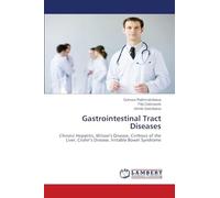 Gastrointestinal Tract Diseases: Chronic Hepatitis, Wilson’s Disease, Cirrhosis of the Liver, Crohn’s Disease, Irritable Bowel Syndrome