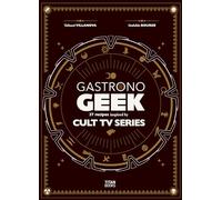 Gastrono Geek: 37 Recipes Inspired by Cult TV Series
