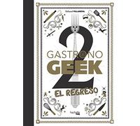 Gastronogeek, 2. El regreso – Hachette Pratique
