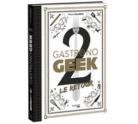 Gastronogeek 2 Le Retour