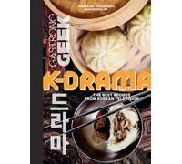 Gastronogeek: K-Drama Cookbook: The Best Recipes from Korean Television