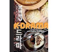 Gastronogeek: K-Drama Cookbook: The Best Recipes from Korean Television