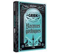 Gastronogeek - Recettes gothiques