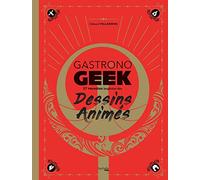 Gastronogeek spécial dessins animés