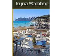 Gastronomy for the Long-Lived. Sardinia: Recipes, Traditions, and Secrets of the Blue Zone