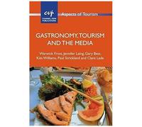 Gastronomy, Tourism And The Media