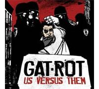 GAT ROT - US VERSUS THEM - CD - G3z