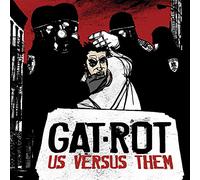 Gat-Rot – Us Versus Them