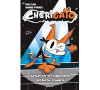 Gatástrofe en el laboratorio del Doctor Croqueta / Cat-astrophe in Doctor Croqueta’s Laboratory