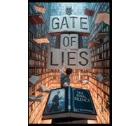 Gate of Lies: The Final Silence