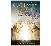 Gate Way To The Soul