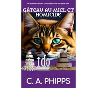 Gâteau au Miel et Homicide: Un Mystère Culinaire Confortable Dans Une Petite Ville