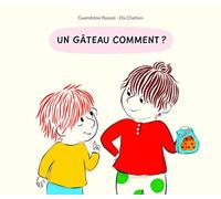 Gateau comment (Un)