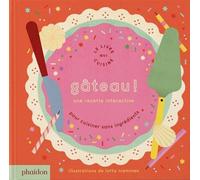 Gâteau ! - Lotta Nieminen - Phaidon France - cartonné - Document jeunesse