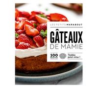 Gâteaux de Mamie – 100 recettes testées pour vous ! – Marabout
