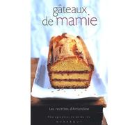 Gâteaux de mamie : Les recettes d'Amandine