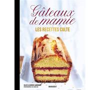 Gateaux de Mamie Recettes culte - Collectif - Marabout - broché - Guide