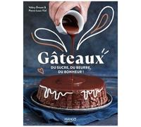 V. Drouet – Gâteaux ! – Du sucre, du beurre, du bonheur ! – Guide – Broché
