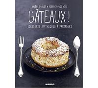 Gâteaux !: Gueuletons sucrés entre potes