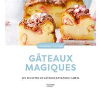 Gâteaux magiques 100 recettes de gâteaux extraordinaires - Collectif - Hachette Pratique - cartonné - Guide