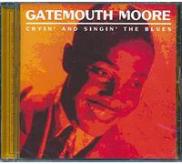 Gatemouth Moore - Crying & Singin The Blues [Import]