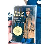 Gates, David - Love Is Always Seventeen