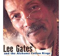 Gates, Lee - Lee Gates & the Alabama Cotton Kings
