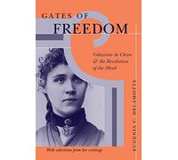 Gates of Freedom: Voltairine de Cleyre and the Revolution of the Mind