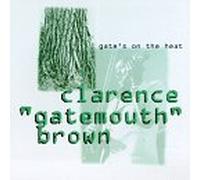 Gate's on the Heat by Clarence Gatemouth Brown
