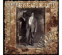 Gates, Rev J.M. - are You Bound for Heaven Or Hell: Best of