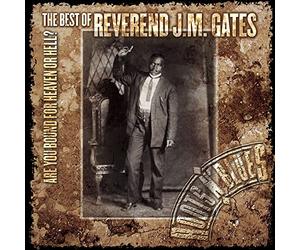 Gates, Rev J.M. - are You Bound for Heaven Or Hell: Best of
