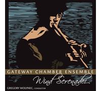 Gateway Chamber Ensemble - Wind Serenades