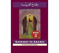 Imran Hamza Alawiye Alawiye – Gateway to Arabic: Book 3