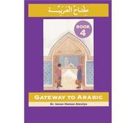 Gateway to Arabic by Imran Hamza Alawiye Alawiye, Imran H (Auteur)