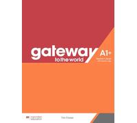 Gateway to the World A1+ Teacher's Book with Teacher's App