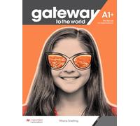 Gateway to the World A1+ Workbook with Digital Workbook