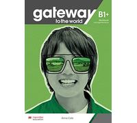 Gateway to the world B1+. Workbook + DWB