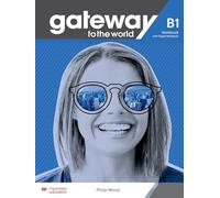 Gateway to the World B1 Workbook with Digital Workbook