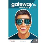 Gateway to the World B2+ Student's Book and Workbook with access to Audio, with Student's App and Digital Student's Book MONDADORI