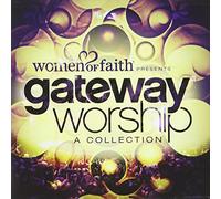 Gateway Worship - Women of Faith Presents. [Import]
