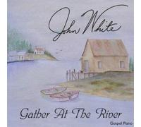 Gather At The River