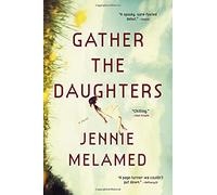 Gather The Daughters