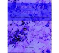 Gathered and Scattered: Readings and Meditations from the Iona Community Neil Paynter (Auteur)