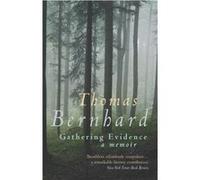 Gathering Evidence by Thomas Bernhard Paperback Book Bernhard, Thomas (Auteur)