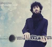 Gathering Light by Oran Etkin (2014-05-04)