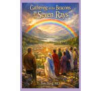 Gathering of the Beacons of the Seven Rays
