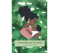 Gathering our blessings: Preparing for Baby