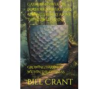 GATHERING OVER THE FORBIDDEN RIVER BANKS: GLIDING SILENTLY ABOVE THE MIDWEST PLAINS: GROWING DARKNESS WITHIN THE STILLNESS